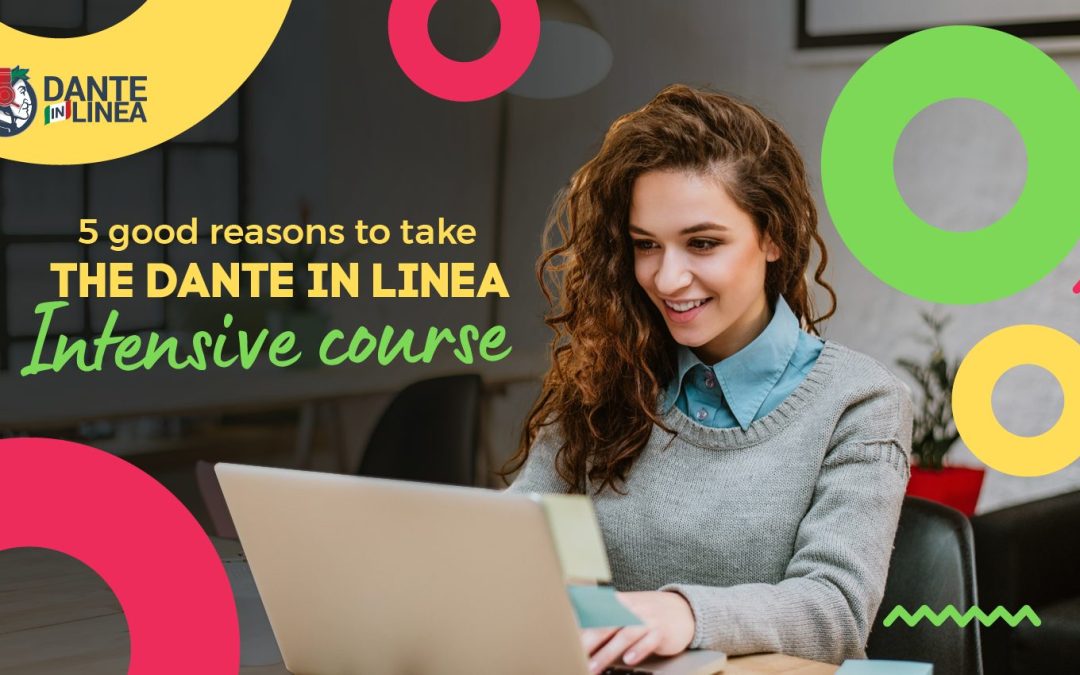 5 good reasons to take the Dante in Linea Intensive course